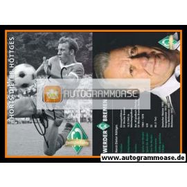 Autogramm Fussball | SV Werder Bremen | Retro 2006 | Horst-Dieter HÖTTGES (Ehrenspielführer 2)