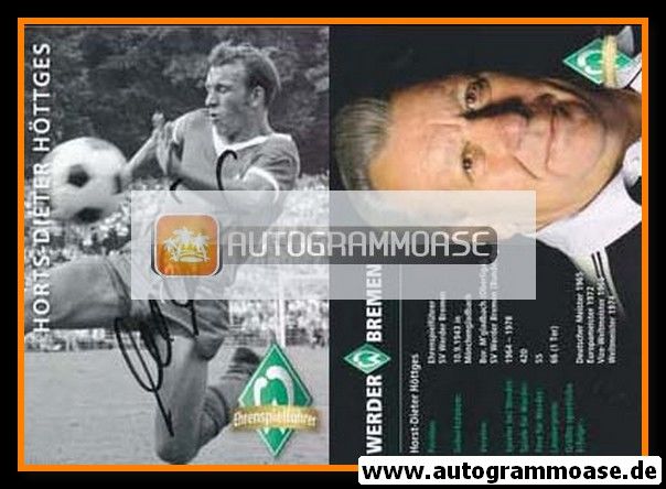 Autogramm Fussball | SV Werder Bremen | Retro 2006 | Horst-Dieter HÖTTGES (Ehrenspielführer 2)