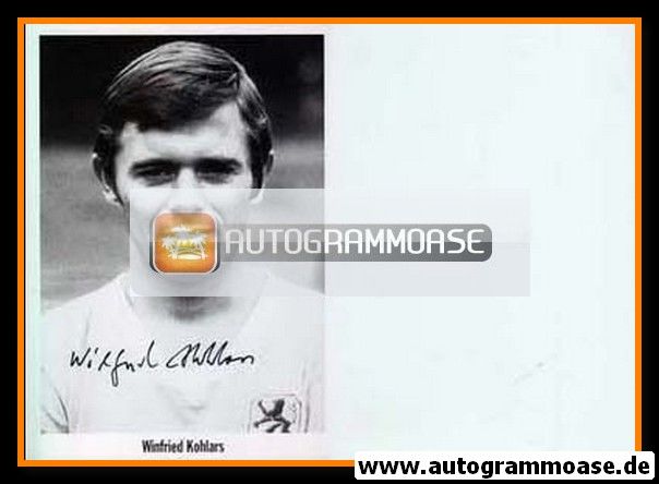Autogramm Fussball | TSV 1860 München | 1960er Retro | Wilfried KOHLARS (Portrait SW)