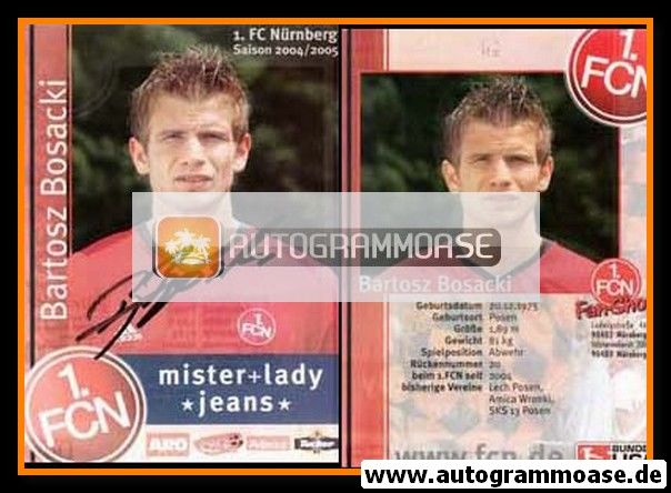 Autogramm Fussball | 1. FC Nürnberg | 2004 | Bartosz BOSACKI