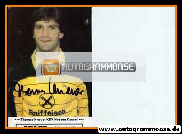 Autogramm Fussball | KSV Hessen Kassel | 1980er | Thomas KNEUER (Raiffeisen)