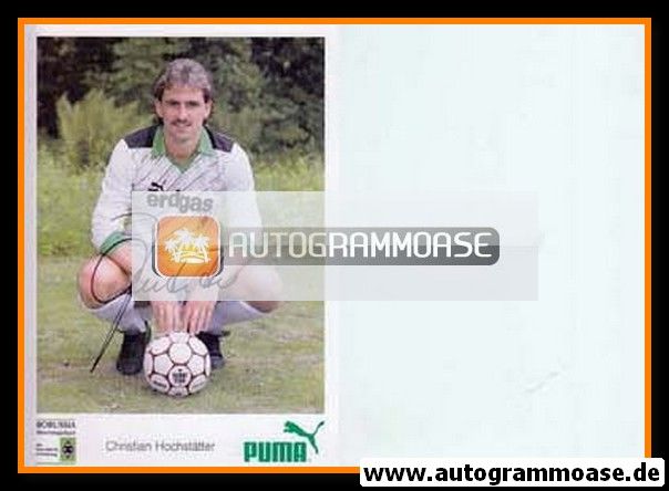 Autogramm Fussball | Borussia Mönchengladbach | 1986 | Christian HOCHSTÄTTER