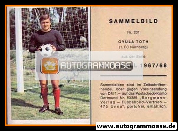 Autogramm Fussball | 1. FC Nürnberg | 1967 | Gyula TOTH (Bergmann 201)