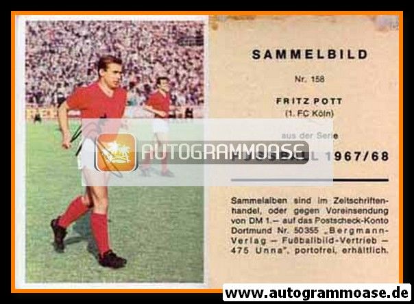 Autogramm Fussball | 1. FC Köln | 1967 | Fritz POTT (Bergmann 158)