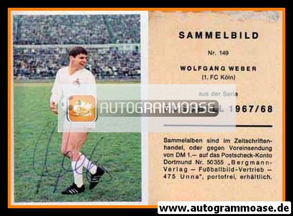 Autogramm Fussball | 1. FC Köln | 1967 | Wolfgang WEBER (Bergmann 149)