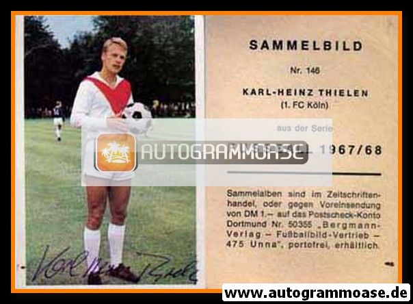 Autogramm Fussball | 1. FC Köln | 1967 | Karl-Heinz THIELEN (Bergmann 146)
