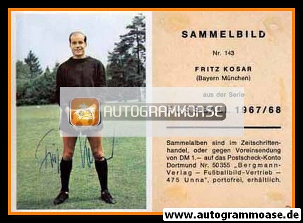 Autogramm Fussball | FC Bayern München | 1967 | Fritz KOSAR (Bergmann 143)