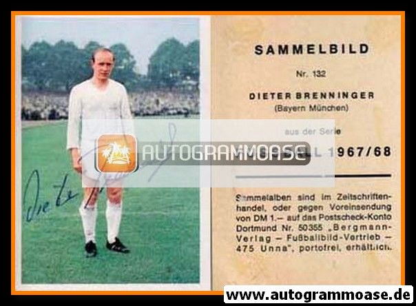 Autogramm Fussball | FC Bayern München | 1967 | Dieter BRENNINGER (Bergmann 132)