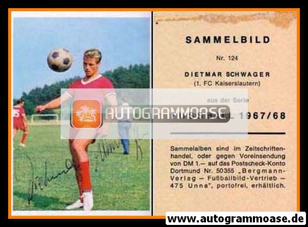 Autogramm Fussball | 1. FC Kaiserslautern | 1967 | Dietmar SCHWAGER (Bergmann 124)