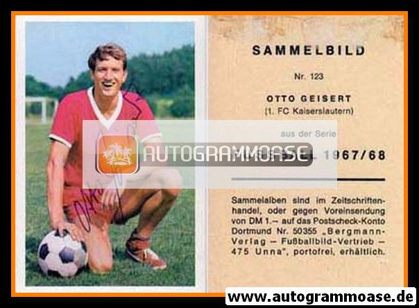 Autogramm Fussball | 1. FC Kaiserslautern | 1967 | Otto GEISERT (Bergmann 123)