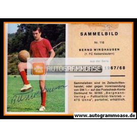 Autogramm Fussball | 1. FC Kaiserslautern | 1967 | Bernd WINDHAUSEN (Bergmann 118)