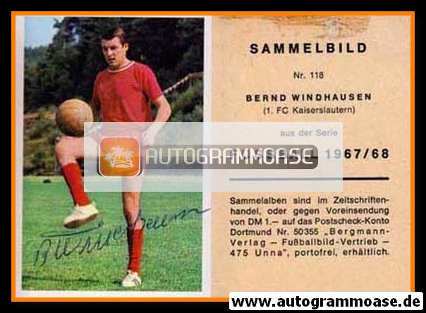 Autogramm Fussball | 1. FC Kaiserslautern | 1967 | Bernd WINDHAUSEN (Bergmann 118)