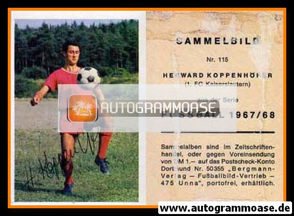 Autogramm Fussball | 1. FC Kaiserslautern | 1967 | Herwart KOPPENHÖFER (Bergmann 115)