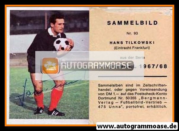 Autogramm Fussball | Eintracht Frankfurt | 1967 | Hans TILKOWSKI (Bergmann 093)