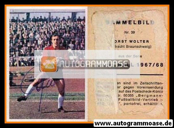 Autogramm Fussball | Eintracht Braunschweig | 1967 | Horst WOLTER (Bergmann 039)