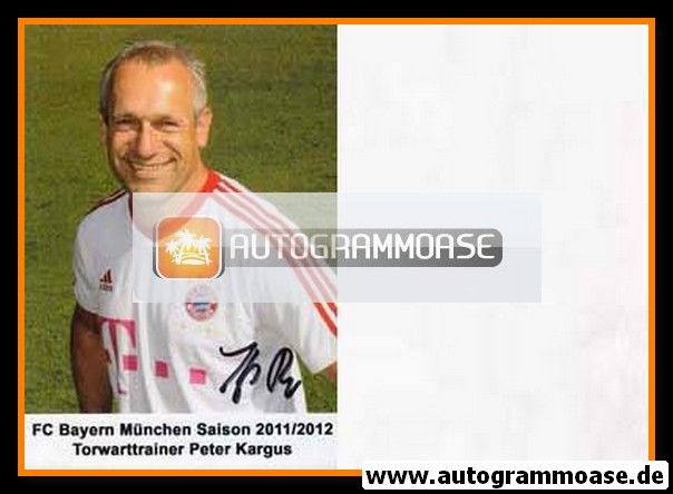 Autogramm Fussball (D) | FC Bayern München | 2011 | Peter KARGUS