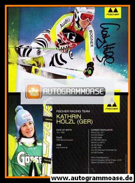 Autogramm Ski Alpin | Kathrin HÖLZL | 2010 (Rennszene Color) Fischer