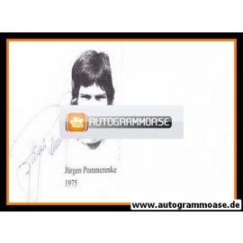 Autogramm Fussball | DDR | 1975 | Jürgen POMMERENKE (Portrait SW)