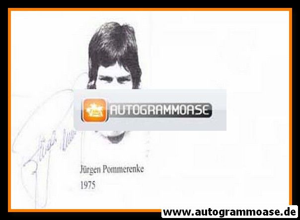 Autogramm Fussball | DDR | 1975 | Jürgen POMMERENKE (Portrait SW)