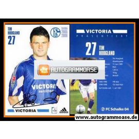Autogramm Fussball | FC Schalke 04 | 2005 | Tim HOOGLAND