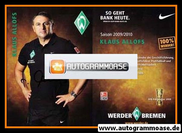 Autogramm Fussball | SV Werder Bremen | 2009 | Klaus ALLOFS