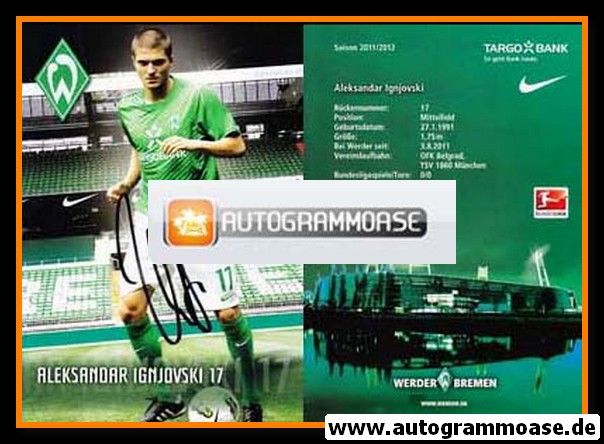 Autogramm Fussball | SV Werder Bremen | 2011 | Aleksandar IGNJOVSKI