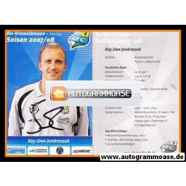 Autogramm Fussball | Chemnitzer FC | 2007 | Kay-Uwe JENDROSSEK