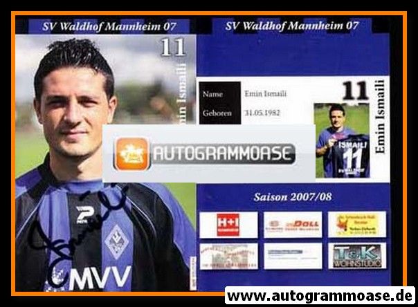 Autogramm Fussball | SV Waldhof Mannheim | 2007 | Emin ISMAILI