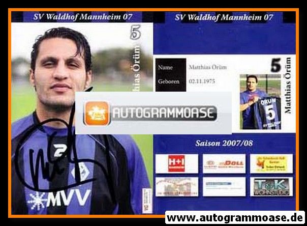 Autogramm Fussball | SV Waldhof Mannheim | 2007 | Matthias ÖRÜM