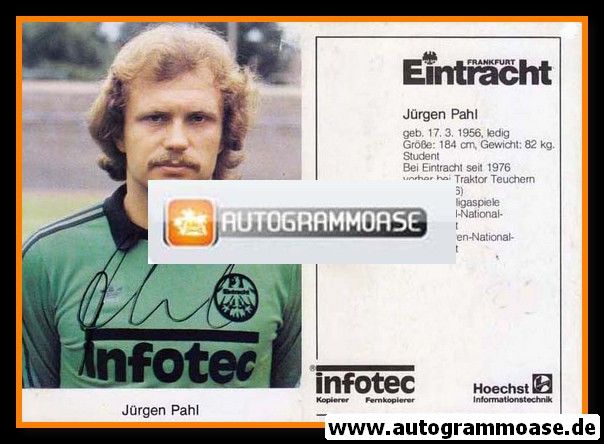 Autogramm Fussball | Eintracht Frankfurt | 1982 | Jürgen PAHL