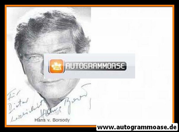 Autogramm Schauspieler | Hans VON BORSODY | 1980er (Portrait SW)