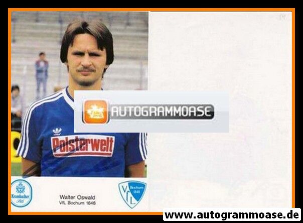 Autogramm Fussball | VfL Bochum | 1984 | Walter OSWALD