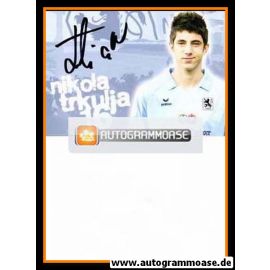 Autogramm Fussball | TSV 1860 München II | 2009 | Nikola TRKULJA