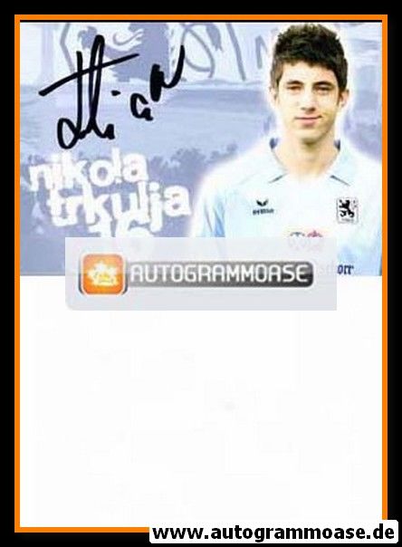 Autogramm Fussball | TSV 1860 München II | 2009 | Nikola TRKULJA