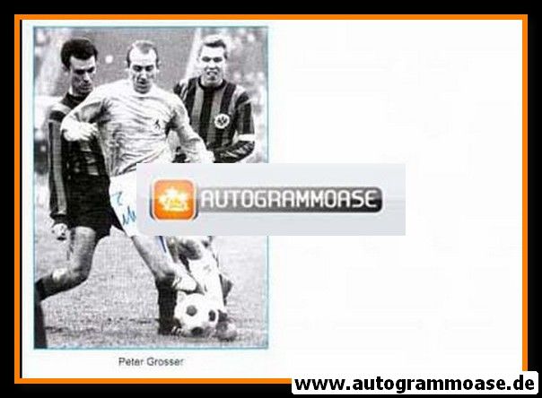 Autogramm Fussball | TSV 1860 München | 1960er Retro | Peter GROSSER (Spielszene Frankfurt)