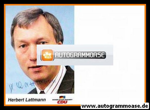 Autogramm Politik | CDU | Herbert LATTMANN | 1980er ("Sicher In Die Zukunft")