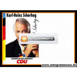 Autogramm Politik | CDU | Karl-Heinz SCHERHAG | 1990er ("Sicher In Die Zukunft")