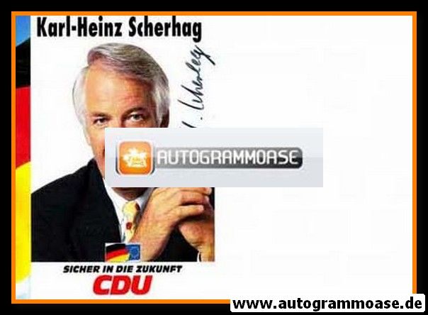 Autogramm Politik | CDU | Karl-Heinz SCHERHAG | 1990er ("Sicher In Die Zukunft")