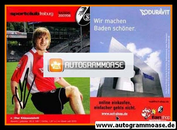 Autogramm Fussball | SC Freiburg | 2007 | Otar KHIZANEISHVILI