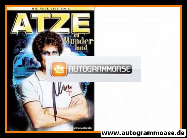 Autogramm Comedy | Atze SCHRÖDER | 2005 "Atze im Wunderland"