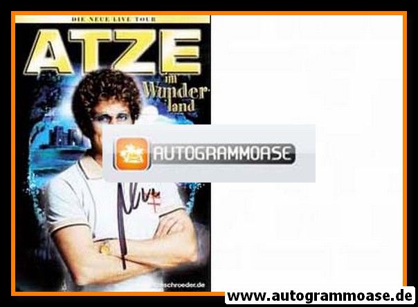 Autogramm Comedy | Atze SCHRÖDER | 2005 "Wunderland" (Portrait Color) 
