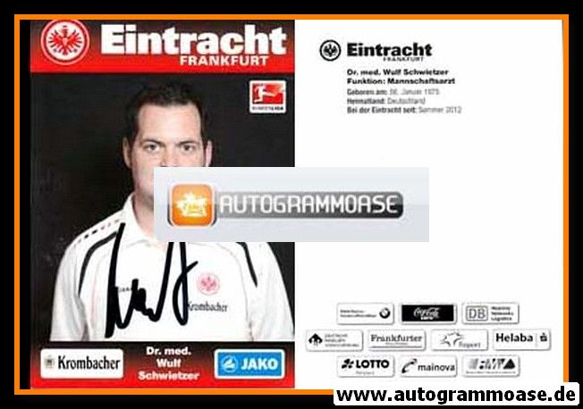 Autogramm Fussball | Eintracht Frankfurt | 2012 | Dr. Wulf SCHWIETZER