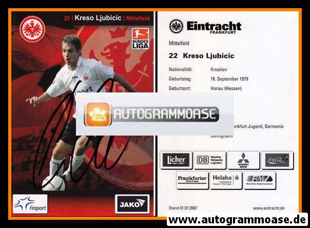 Autogramm Fussball | Eintracht Frankfurt | 2007 | Kreso LJUBICIC