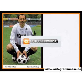Autogramm Fussball | SC Freiburg | 1990-1 | Karl-Heinz SCHULZ