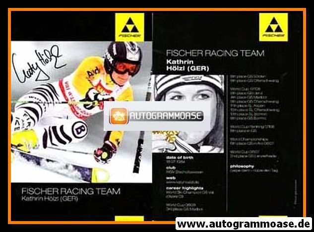 Autogramm Ski Alpin | Kathrin HÖLZL | 2007 (Rennszene Color) Fischer