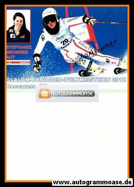 Autogramm Ski Alpin | Stephanie BRUNNER | 2012 Foto (Rennszene)
