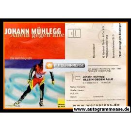 Autogramm Langlauf | Johann MÜHLEGG | 2004 ("Allein Gegen Alle") _