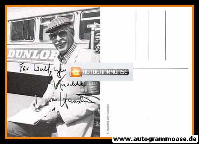Autogramm Tourenwagen | Fritz Huschke VON HANSTEIN | 1980er (Portrait SW)