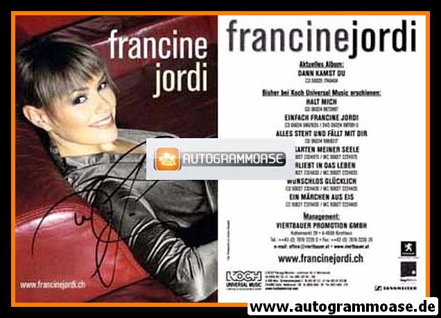 Autogramm Schlager | Francine JORDI | 2007 "Dann Kamst Du" (Koch) 1