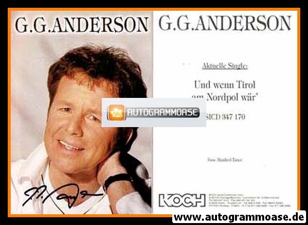 Autogramm Schlager | G. G. ANDERSON | 1999 "Und Wenn Tirol " (Portrait Color Koch)